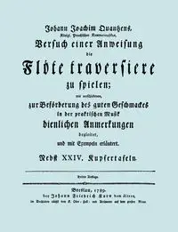 Versuch einer Anweisung die Flöte traversiere zu spielen.  [Facsimile of 1789 edition.] - Joachim Quantz Johann