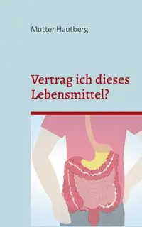 Vertrag ich dieses Lebensmittel? - Hautberg Mutter