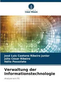 Verwaltung der Informationstechnologie - Junior Luis Caetano Ribeiro José