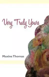 Very Truly Yours - Thomas Maxine