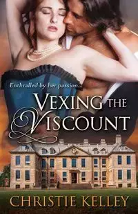 Vexing the Viscount - Kelley Christie