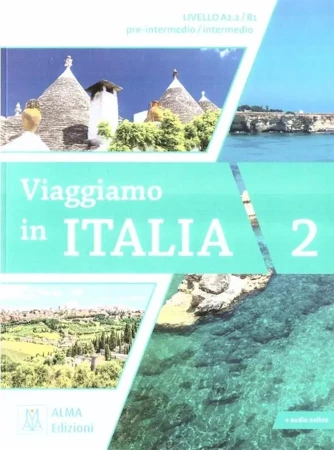 Viaggiamo in Italia A2.2-B1 podręcznik + audio - Anna Barbierato, Katja Motta