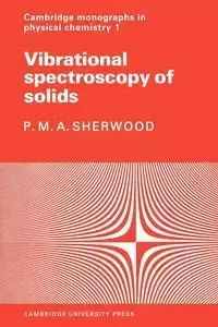 Vibrational Spectroscopy of Solids - Sherwood P. M. a.