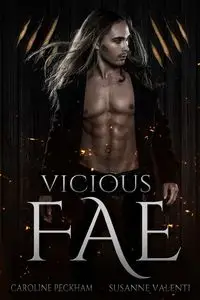 Vicious Fae - Caroline Peckham