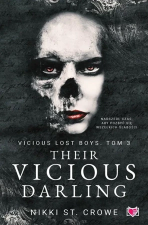 Vicious Lost Boys T.3 Their Vicious Darling - Nikki St. Crowe, Milena Halska, Magdalena Kawka