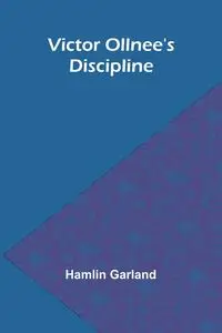 Victor Ollnee's Discipline - Garland Hamlin