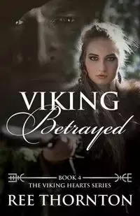 Viking Betrayed - Thornton Ree