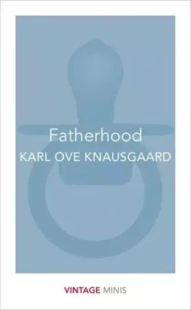 Vintage Minis: Fatherhood - Karl Ove Knausgaard