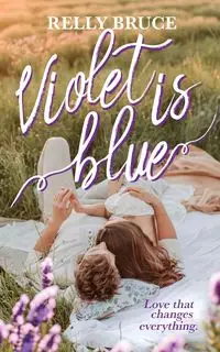 Violet is Blue - Bruce Relly