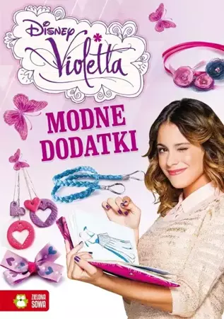 Violetta. Modne dodatki. - Sylwia Burdek