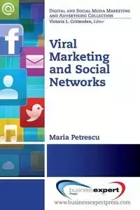 Viral Marketing and Social Networks - Maria Petrescu