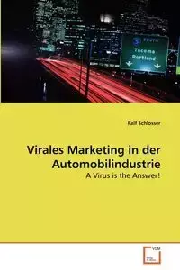 Virales Marketing in der Automobilindustrie - Schlosser Ralf