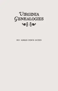 Virginia Genealogies - Hayden Horace Edwin