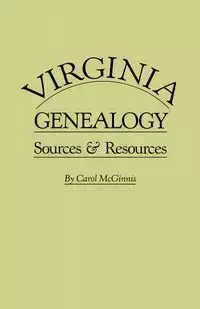 Virginia Genealogy. Sources & Resources - Carol McGinnis