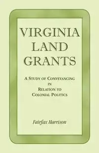 Virginia Land Grants - Harrison Fairfax