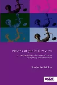 Visions of Judicial Review - Benjamin Bricker