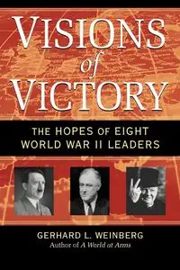 Visions of Victory - Weinberg Gerhard L.