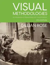 Visual Methodologies - Rose Gillian