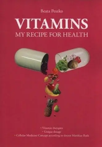 Vitamins my recipe for health - Beata Peszko