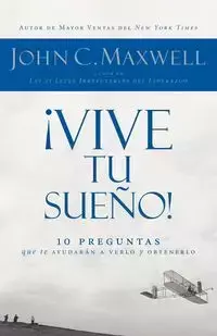 Vive Tu Sueno! - Maxwell John C.