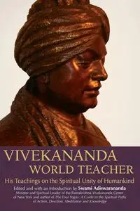 Vivekananda, World Teacher - Adiswarananda Swami