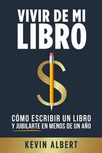 Vivir de mi libro - Albert Kevin