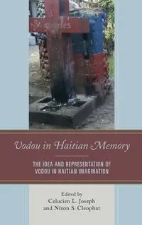 Vodou in Haitian Memory - Joseph Celucien L.