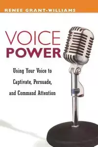 Voice Power - Renee GRANT-WILLIAMS