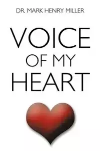 Voice of My Heart - Mark Henry Miller