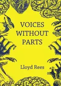 Voices without parts - Lloyd Rees