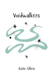 Voidwalkers - Allen Kate