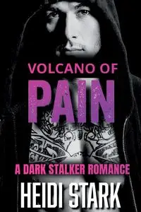 Volcano of Pain - Heidi Stark