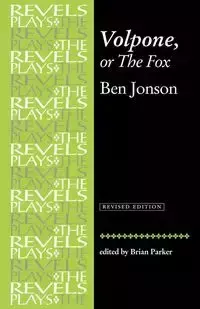 Volpone, or The Fox - Ben Jonson