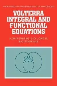 Volterra Integral and Functional Equations - Gripenberg G.