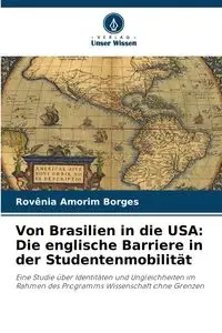 Von Brasilien in die USA - Borges Rovênia Amorim