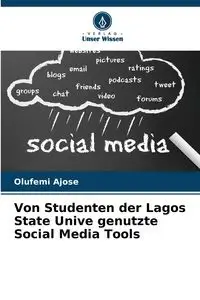 Von Studenten der Lagos State Unive genutzte Social Media Tools - Ajose Olufemi