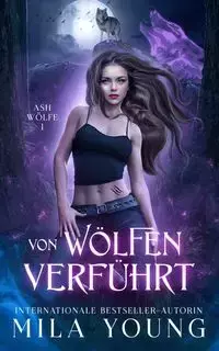 Von Wölfen Verführt - Young Mila