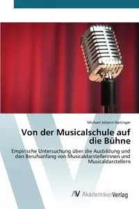 Von der Musicalschule auf die Bühne - Michael Hartinger Johann