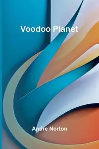 Voodoo Planet - Andre Norton