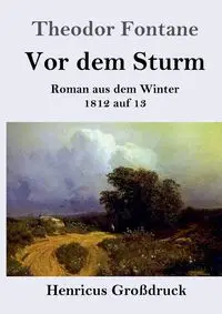 Vor dem Sturm (Großdruck) - Fontane Theodor