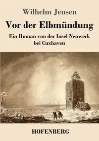 Vor der Elbmündung - Wilhelm Jensen