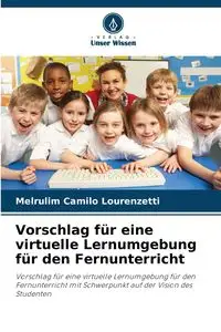 Vorschlag für eine virtuelle Lernumgebung für den Fernunterricht - Camilo Lourenzetti Melrulim