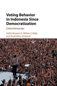 Voting Behaviour in Indonesia since Democratization - Mujani Saiful