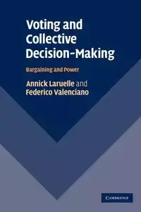 Voting and Collective Decision-Making - Laruelle Annick