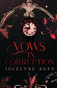 Vows In Corruption - Soto Jocelyne