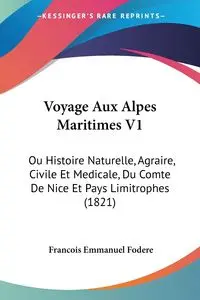 Voyage Aux Alpes Maritimes V1 - Emmanuel Fodere Francois