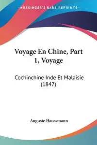 Voyage En Chine, Part 1, Voyage - Haussmann Auguste