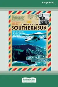 Voyage of the Southern Sun - Michael Smith