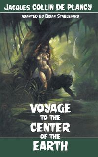 Voyage to the Center of the Earth - Collin Jacques de Plancy