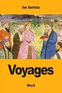 Voyages - Ibn Battûta